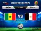 CAN Cameroun 2021 la finale Senegal vs Égypte.