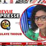 Revue de presse ZIK Fm Mantoulaye Thioub NDOYE.