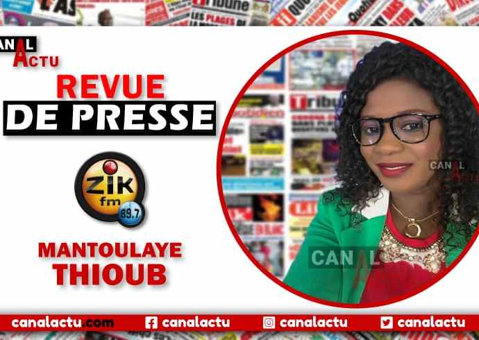 Revue de presse Zik Fm avec Mantoulaye Thioub NDOYE