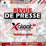 Revue de presse Xalaat TV avec Ismaïla SECK