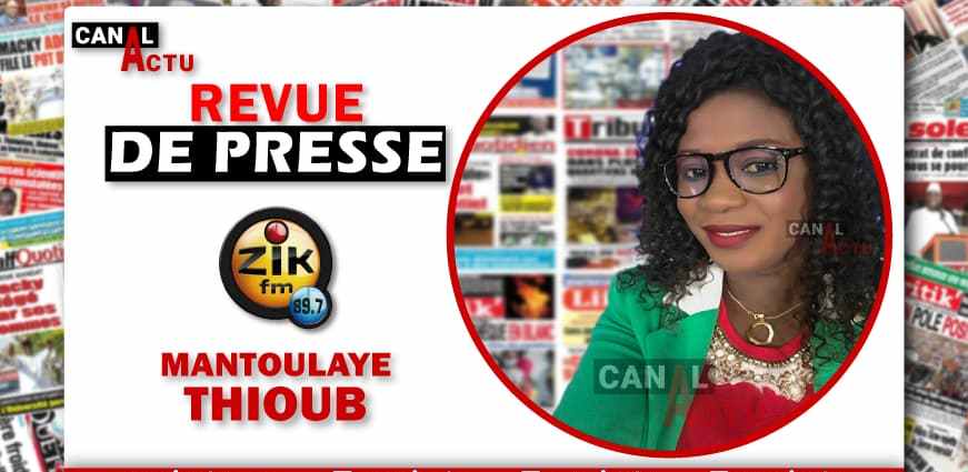 Revue De Presse Zik Fm Mantoulaye Thioub NDOYE 20250724104802